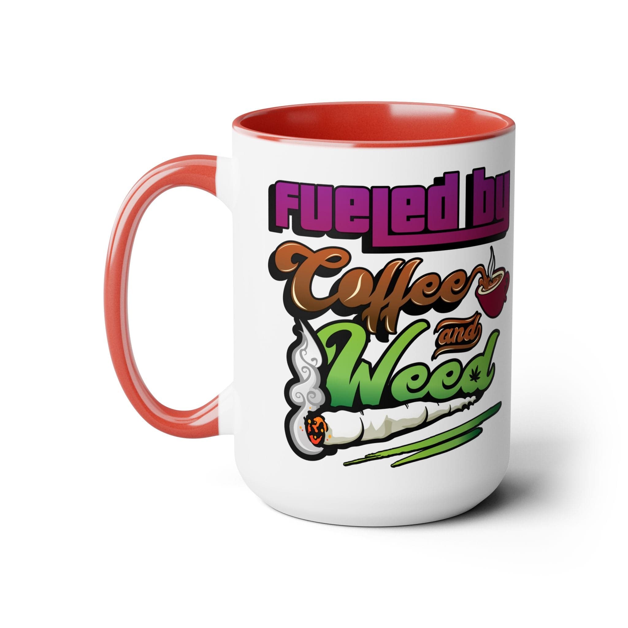 Fueled by Coffee and Weed 15oz Coffee Mug - Blackthorn 31
