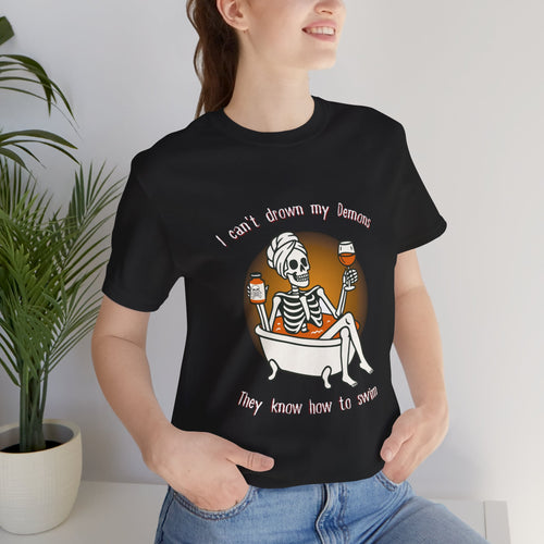 Black Can't Drown My Demons T-Shirt with humorous graphic print from Printify, casual fit, front view.