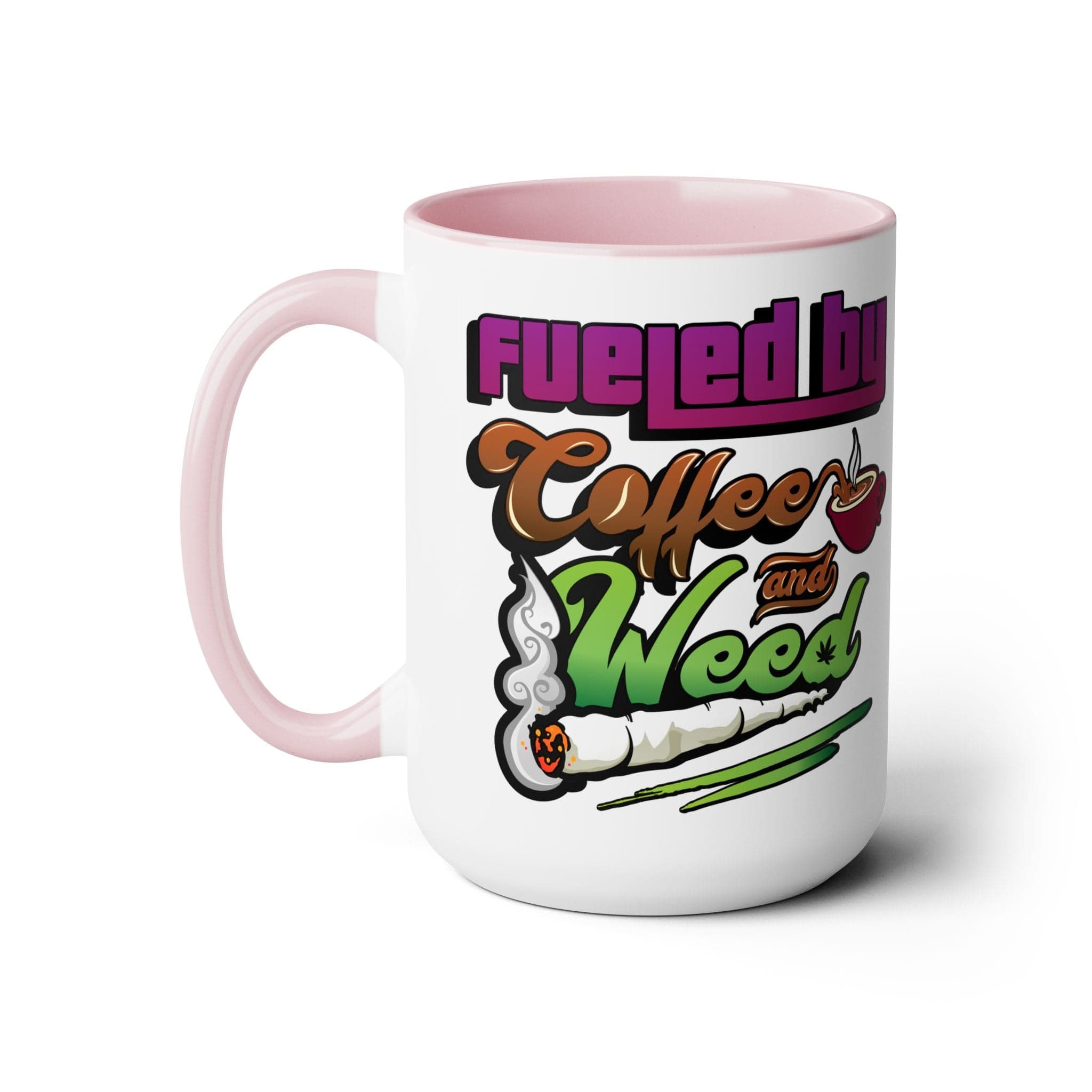 Fueled by Coffee and Weed 15oz Coffee Mug - Blackthorn 31