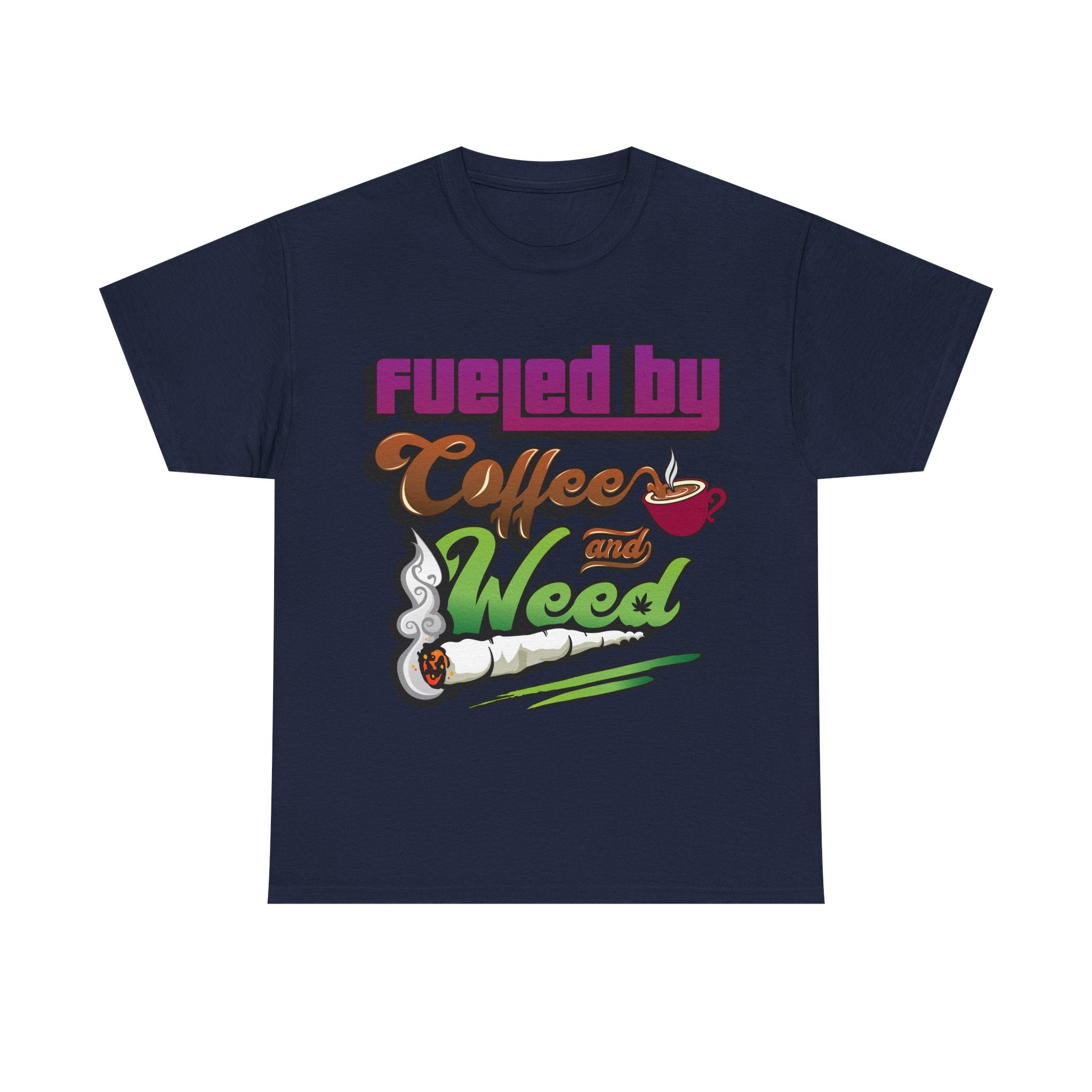 Fueled by Coffee and Weed Unisex Heavy Cotton Tee