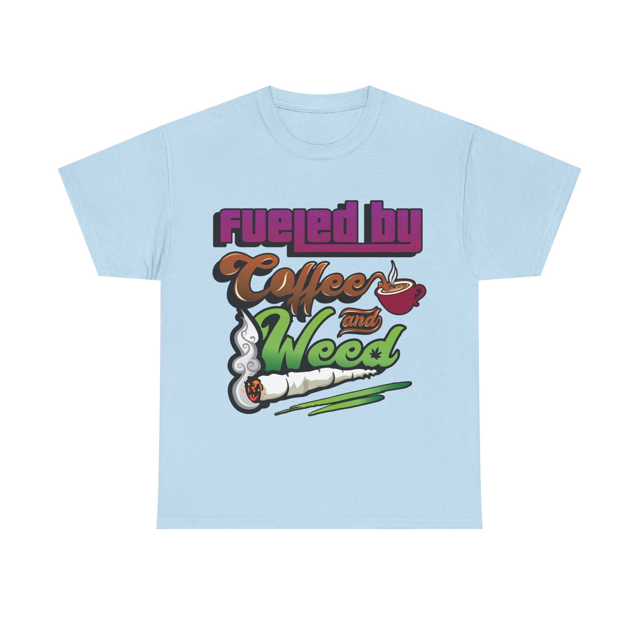 Fueled by Coffee and Weed Unisex Heavy Cotton Tee