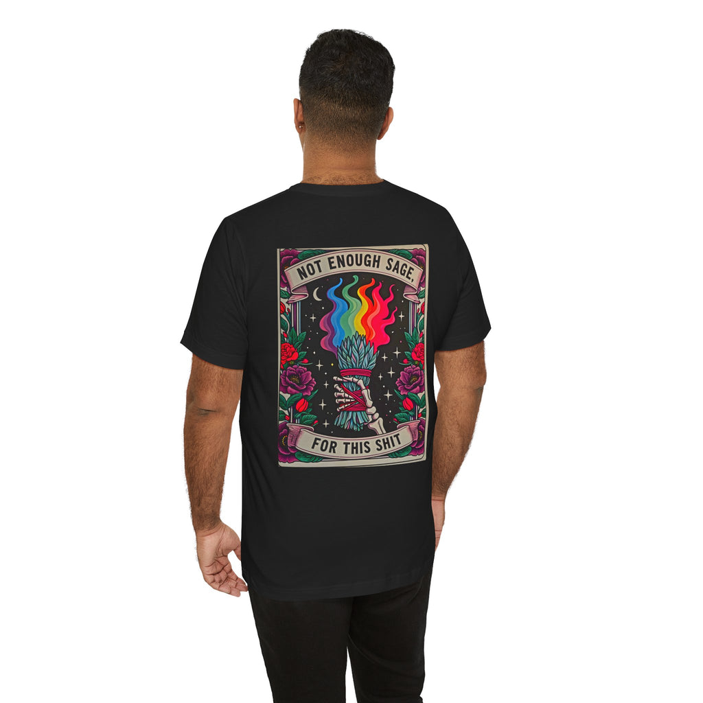 Not Enough Sage For This Shit — Tarot Card Tee