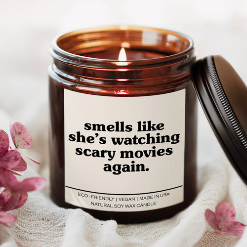 Smells Like She's Watching Scary Movies Again Candle - Blackthorn 31