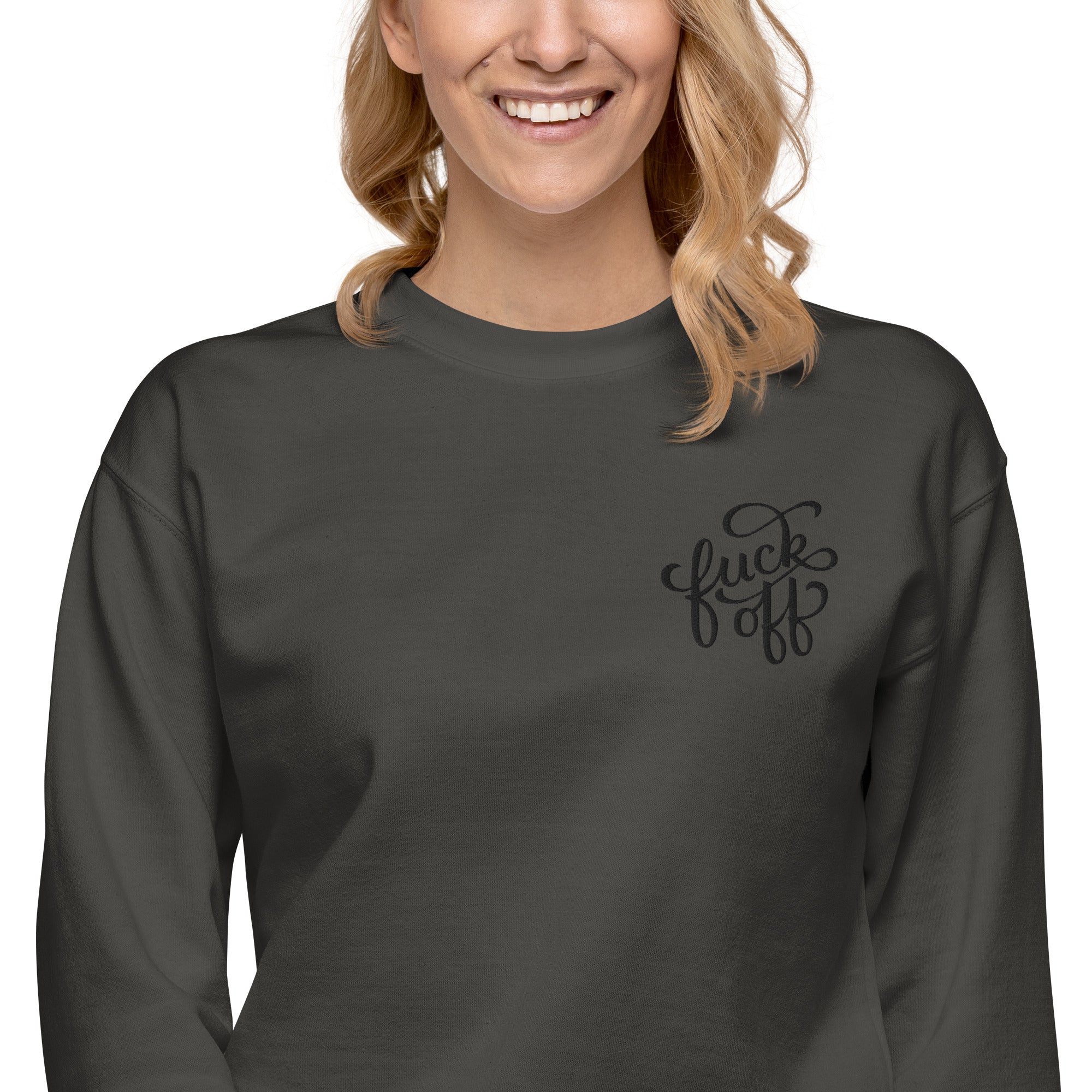 Fuck Off Embroidered Unisex Sweatshirt - Blackthorn 31