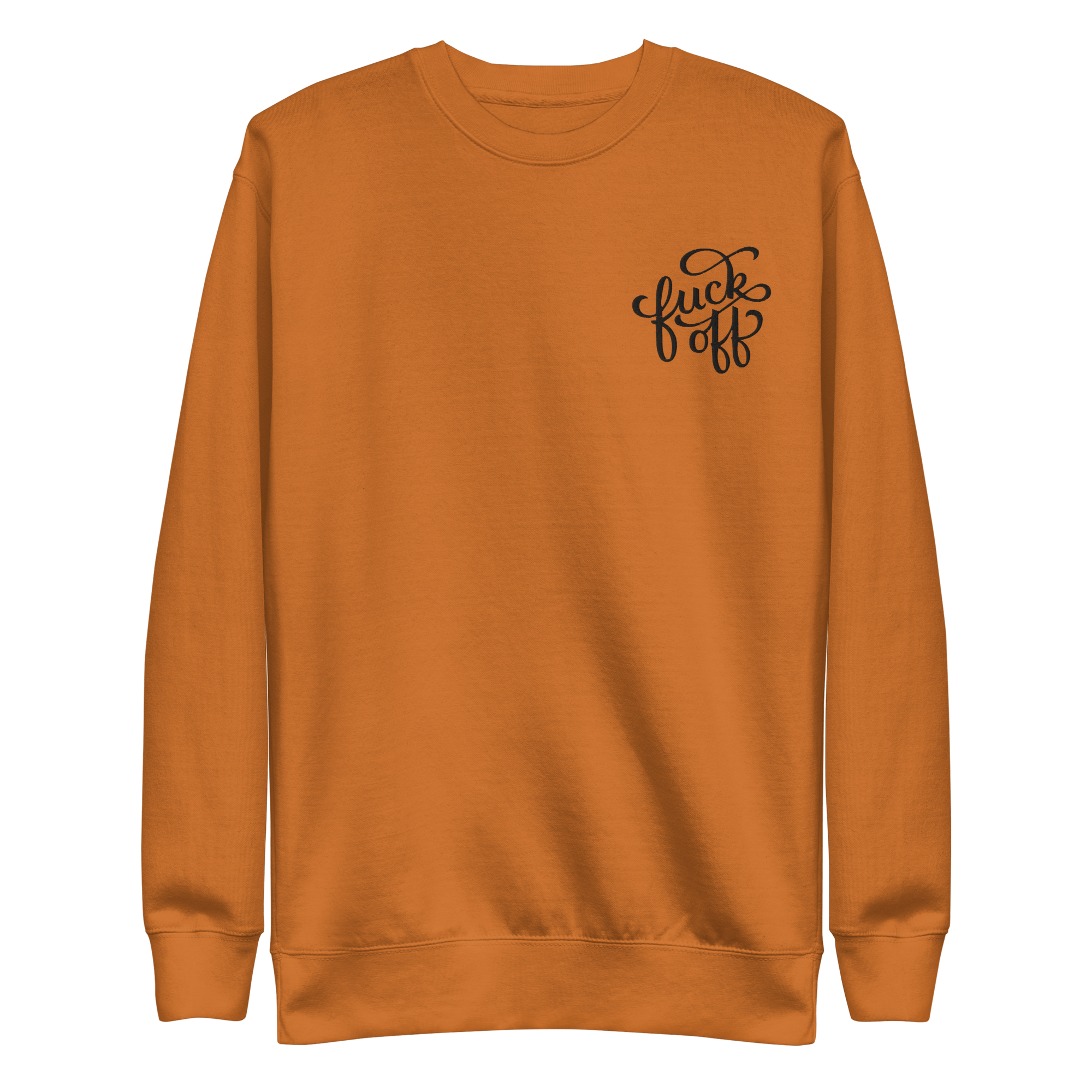 Fuck Off Embroidered Unisex Sweatshirt