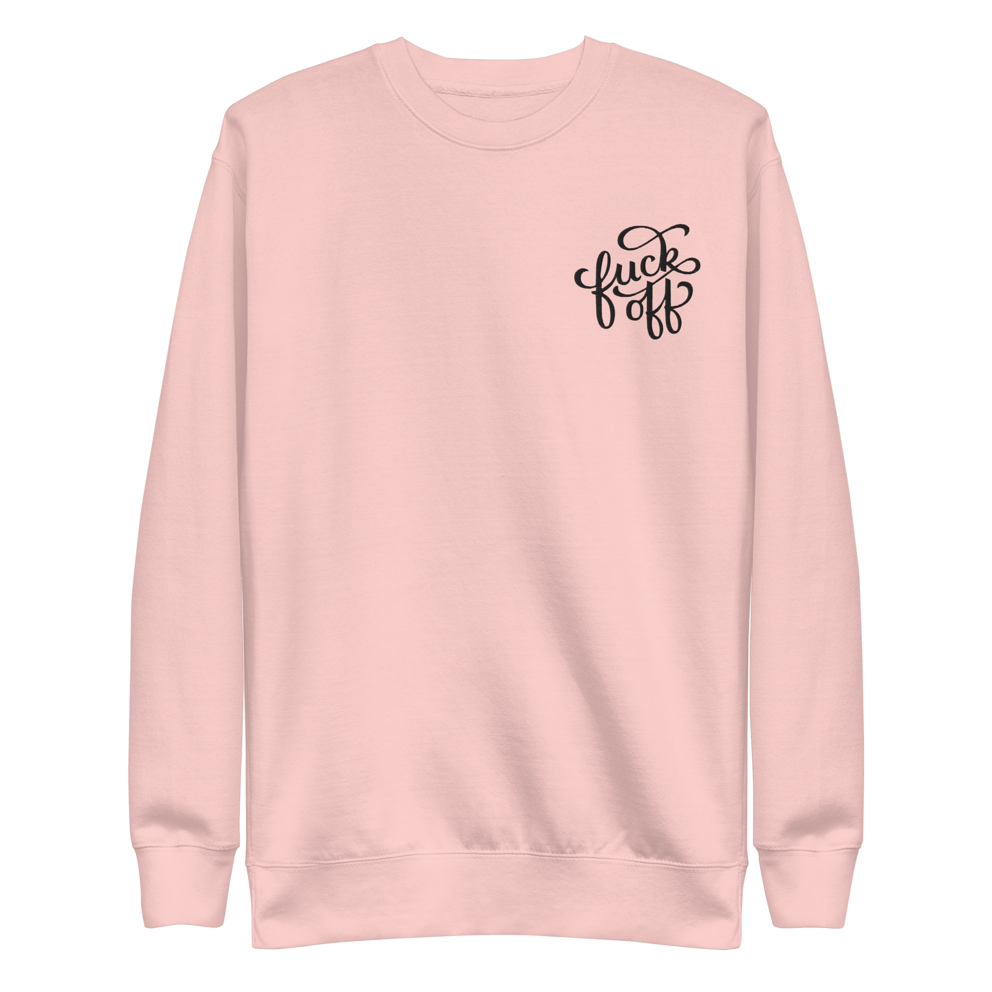 Fuck Off Embroidered Unisex Sweatshirt