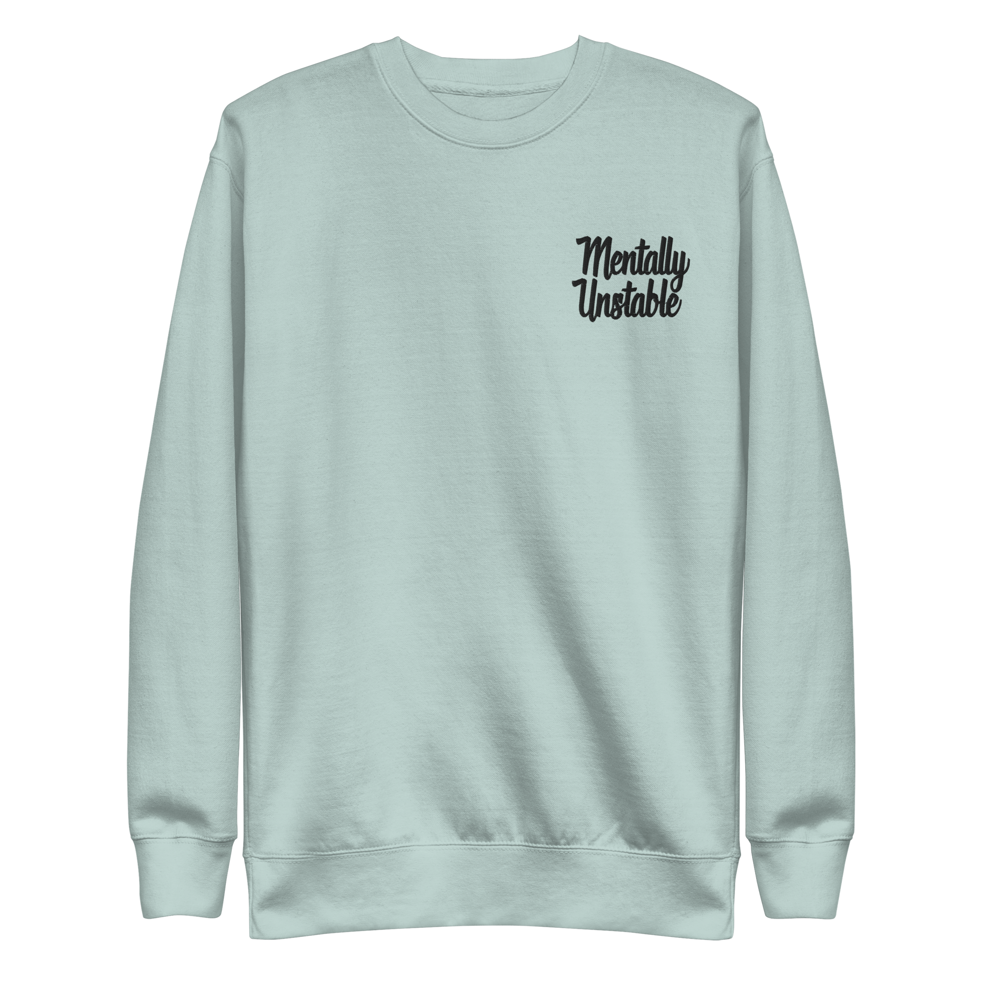 Mentally Unstable Embroidered Sweatshirt