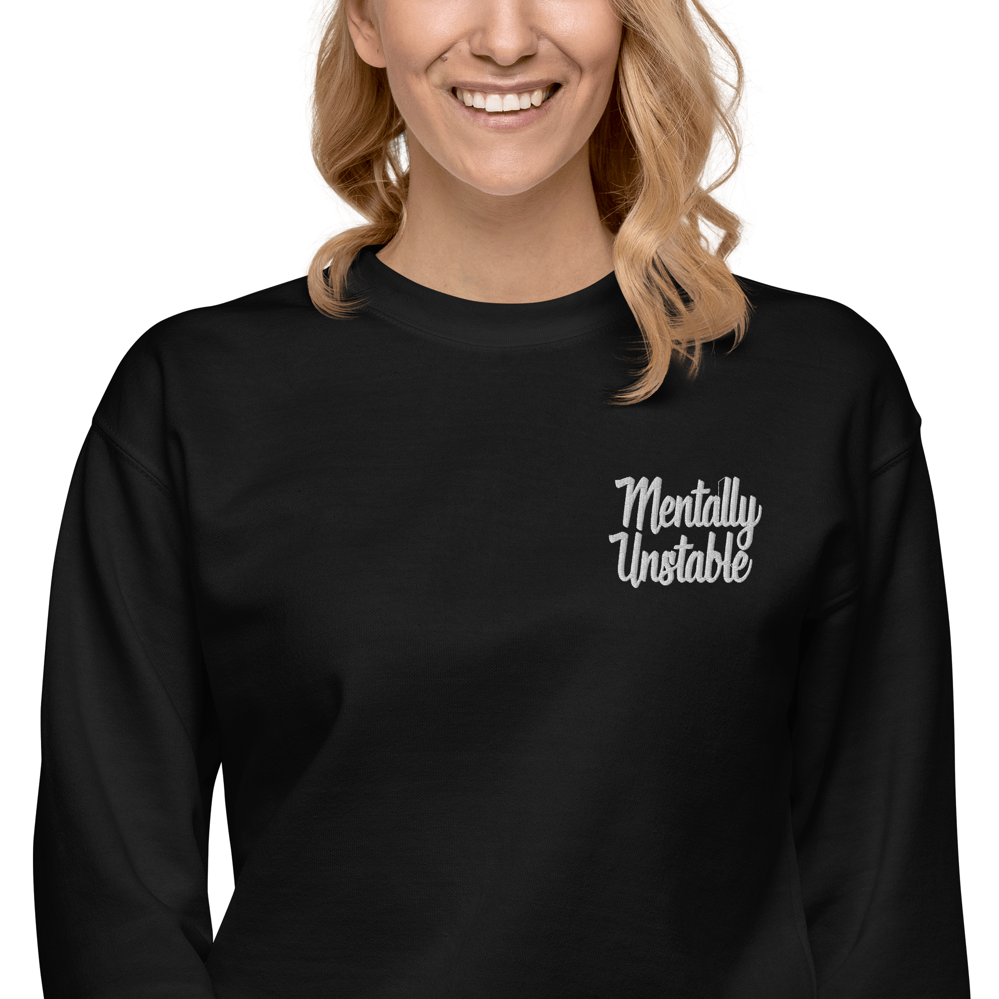 Mentally Unstable Embroidered Sweatshirt - Blackthorn 31