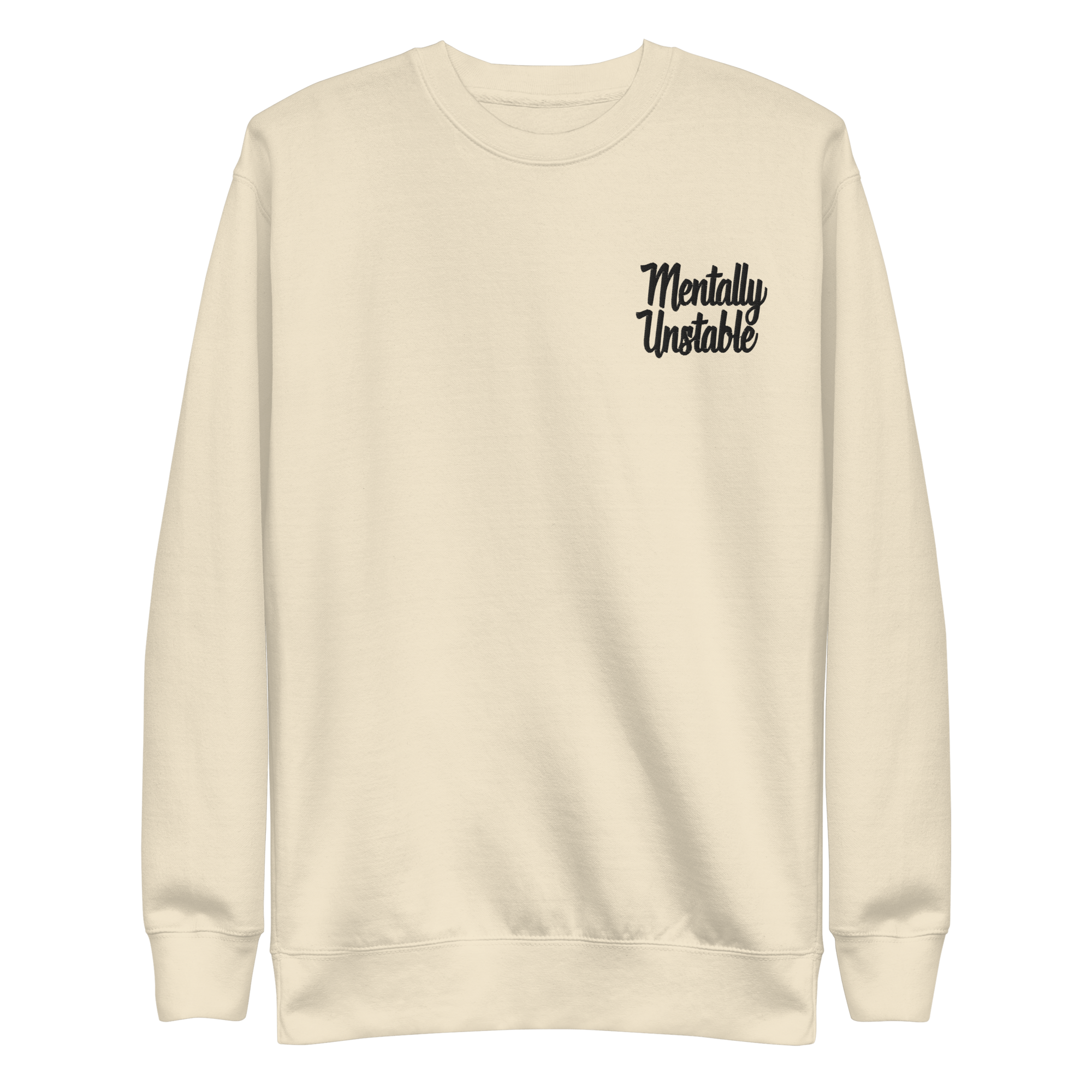 Mentally Unstable Embroidered Sweatshirt