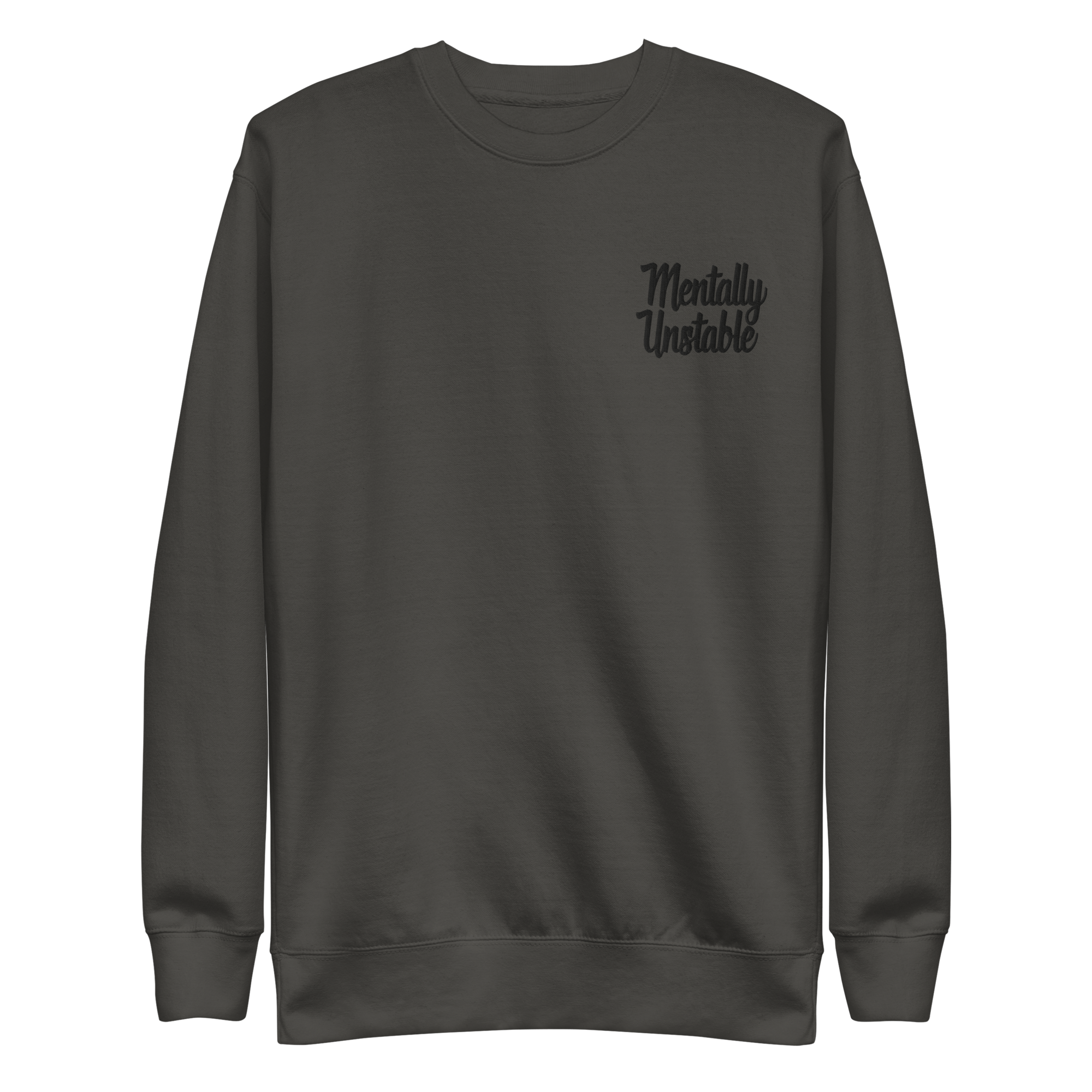 Mentally Unstable Embroidered Sweatshirt