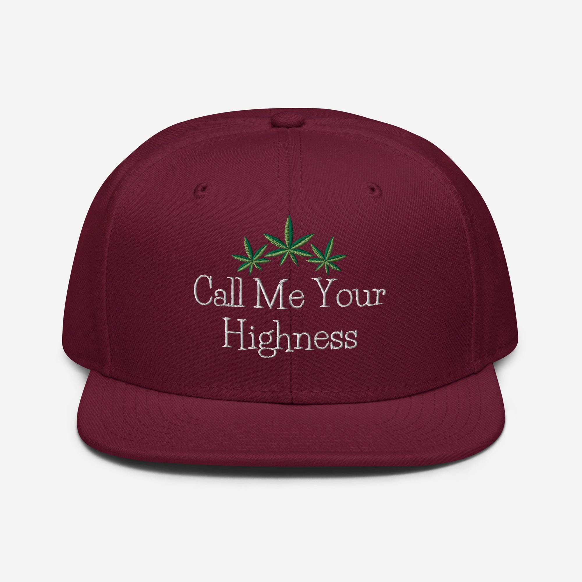 Maroon Call Me Your Highness snapback hat by The Cannabis Community with front embroidery and adjustable brim