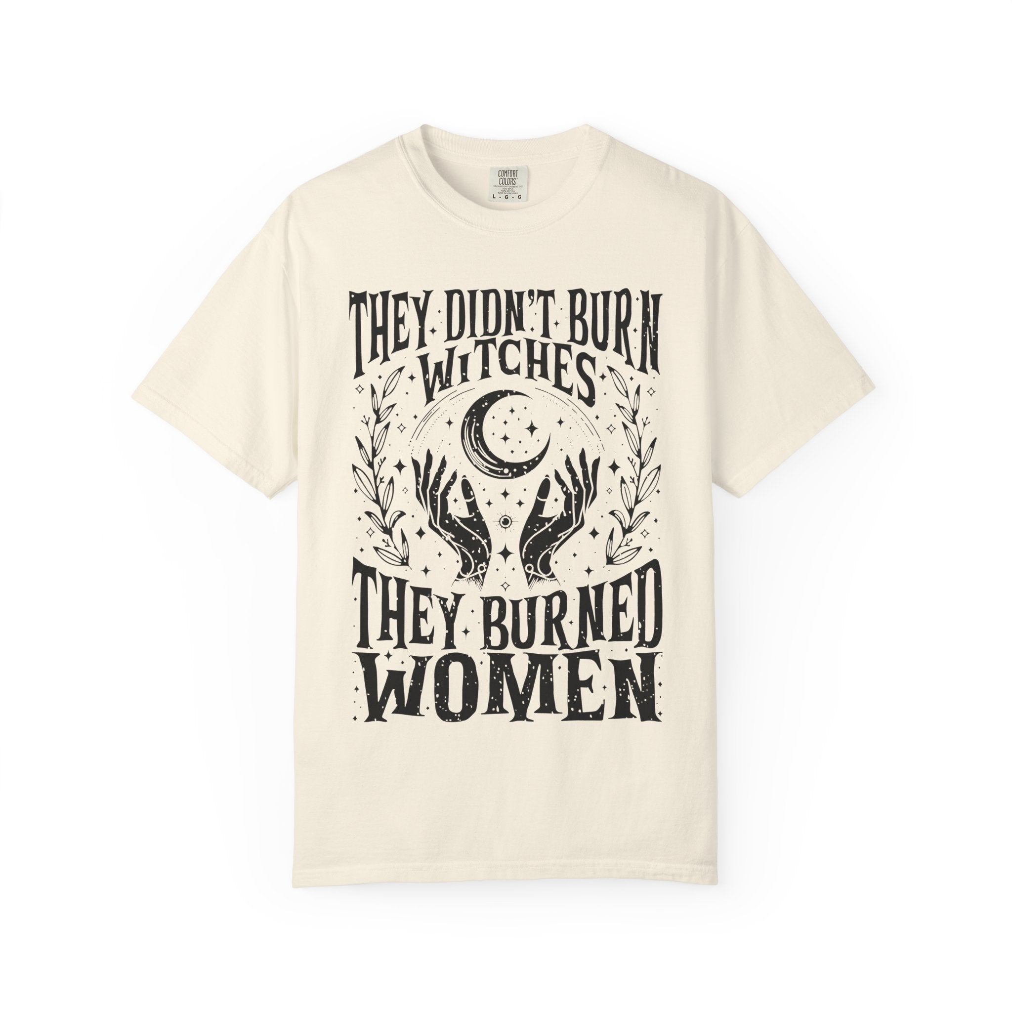 They Didn't Burn Witches Unisex Comfy Tee
