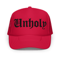Unholy Embroidered Foam Trucker Hat - Blackthorn 31