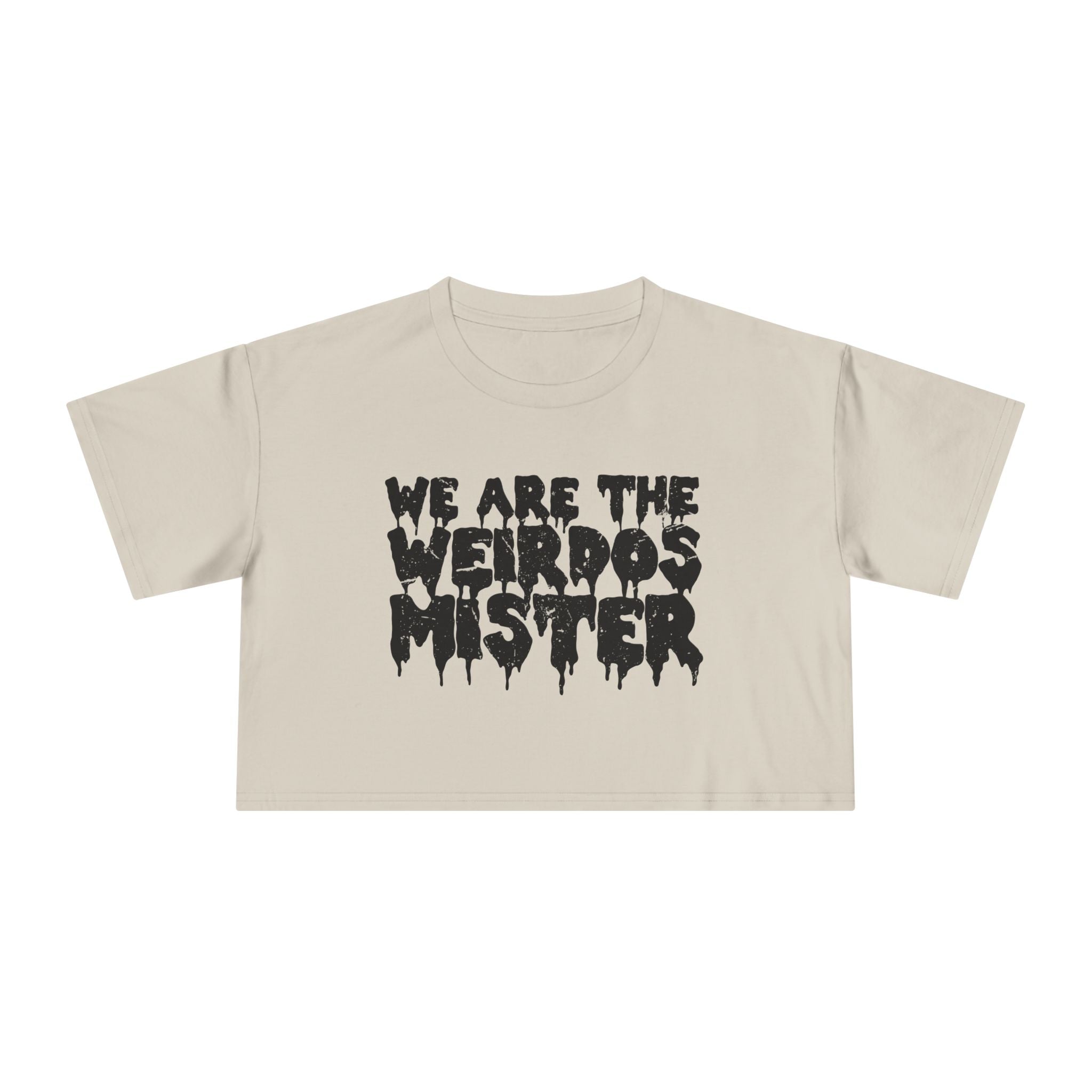 Black "We Are The Weirdos Mister" crop top T-shirt by Goth Cloth Co. featuring bold printed text on the front.