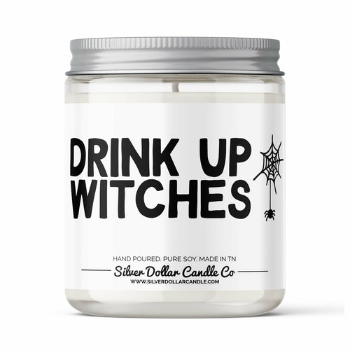 'Drink Up Witches' Fall Candle - Halloween Candle - 9/16oz 100%